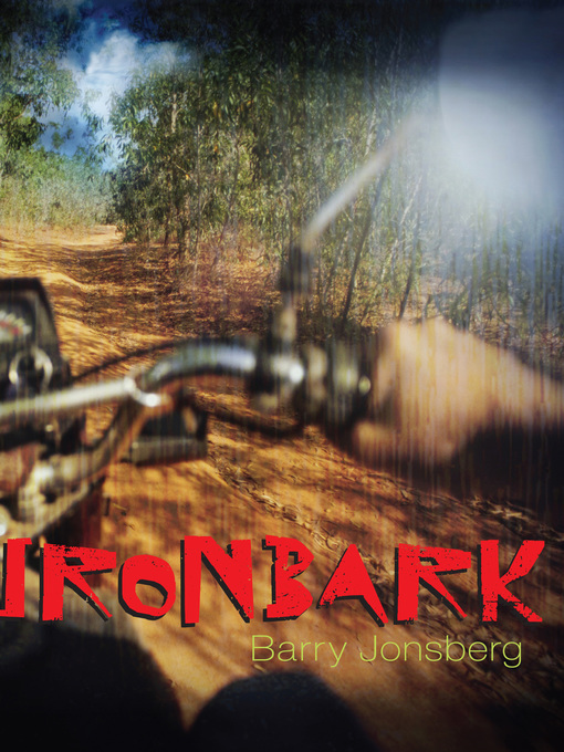 Title details for Ironbark by Barry Jonsberg - Available